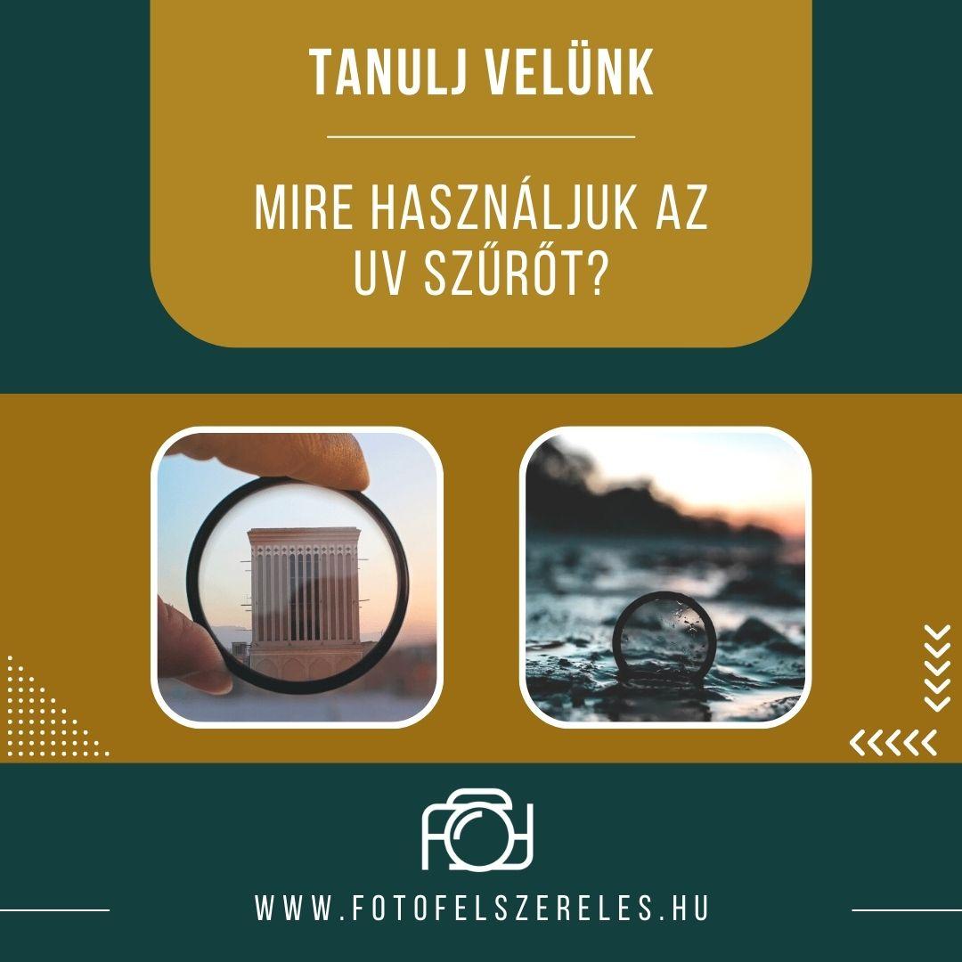 Az UV szűrő és minden amit tudnod kell róla